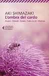 L'ombra del cardo...