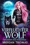 Verfluchter Wolf ...