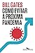 Como evitar a próxima pandemia