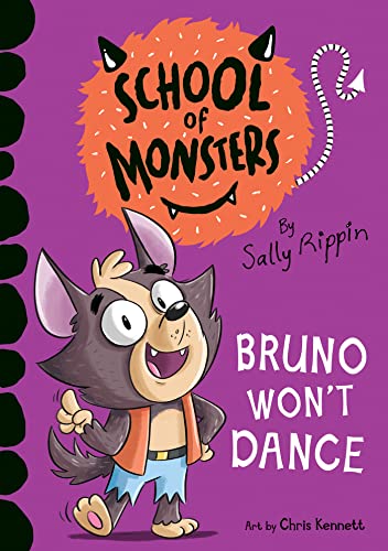 Bruno Won't Dance: School of Monsters (Kindle Edition)