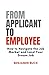 FROM APPLICANT TO EMPLOYEE:...