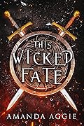 This Wicked Fate