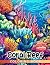 Coral Reef Coloring Book: M...