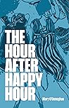 The Hour After Ha...