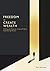 Freedom to Create Wealth: Finding Your Purpose, Living with Hope, Experiencing Success