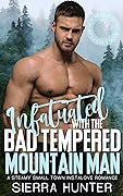 Infatuated With The Bad Tempered Mountain Man