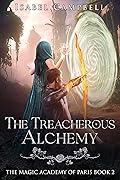 The Treacherous Alchemy