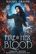 Fire in Her Blood