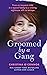 Groomed by a Gang