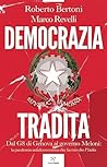 Democrazia tradita by Roberto Bertoni