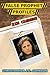 False Prophet Profiles by Christopher J.E. Johnson
