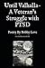 Until Valhalla- A Veteran’s Struggle with PTSD by Bobby Love