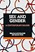 Sex and Gender: A Contempor...