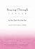 Praying Through Cancer by Susan Sorensen