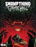 Swamp Thing: Green Hell