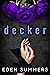 Decker (Hunting Her, #2)