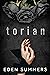 Torian (Hunting Her, #3)