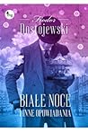 Białe noce i inne...