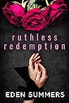 Ruthless Redemption by Eden Summers