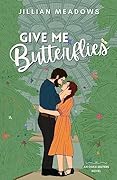 Give Me Butterflies (Oaks Sisters, #1)