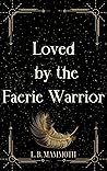 Loved by the Faerie Warrior (Faerie Lovers #3)