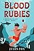 Blood Rubies: A Treasure Is...