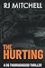 The Hurting by Rj Mitchell