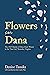 FLOWERS FOR DANA: the 1949 ...