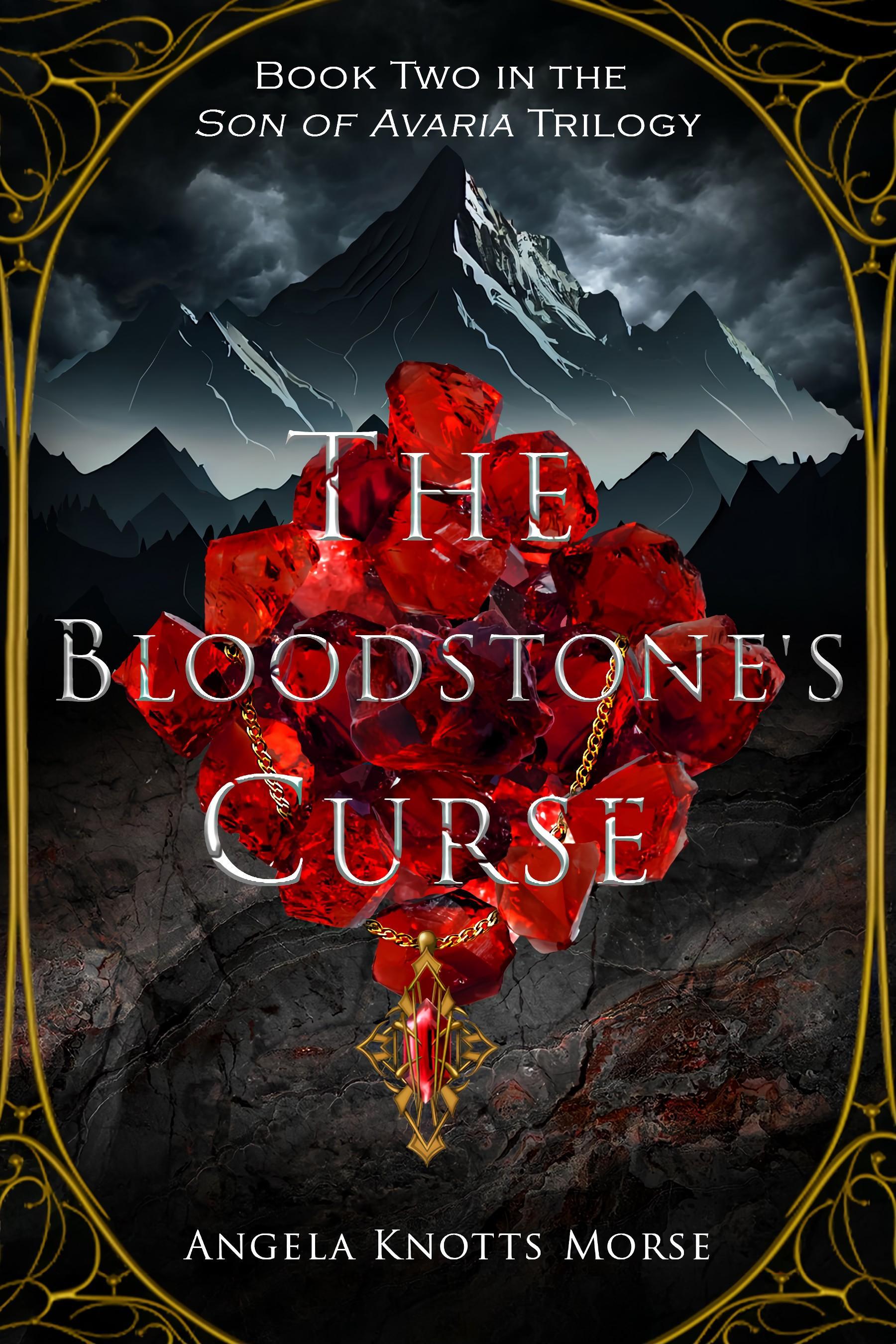 The Bloodstone's Curse (Son of Avaria, #2)