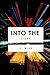 Into the Light: A collectio...