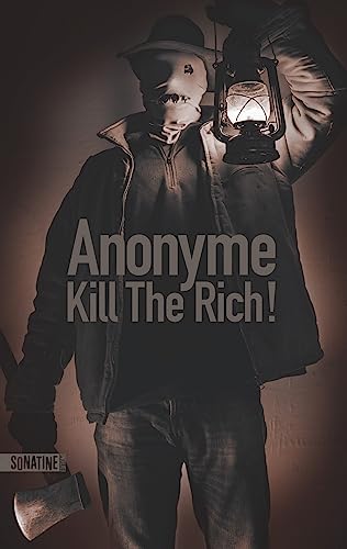 Kill the Rich ! (French Edition)