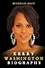 Kerry Washington Biography Book by Michelle Macy