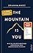 The Mountain Is You: Wie du Selbstsabotage erkennen und überwinden kannst