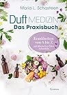 Duftmedizin – Das...
