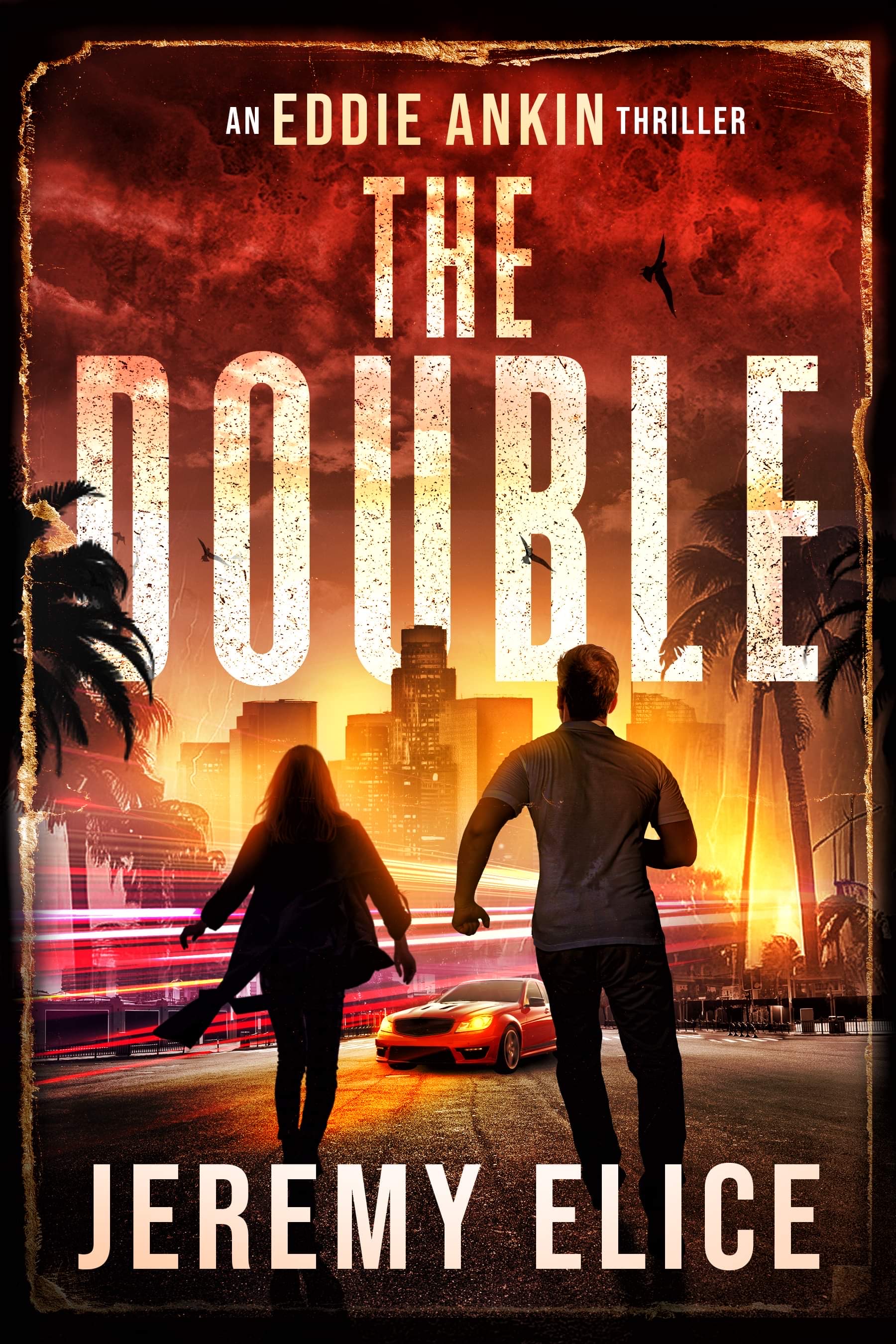 The Double: Eddie Ankin Book 1 (The Eddie Ankin Crime Thrillers)