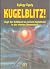 Kugelblitz! Liegt der Schlüssel zu seinem Geheimnis in der vi... by George Egely