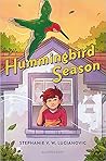 Hummingbird Season by Stephanie V.W. Lucianovic