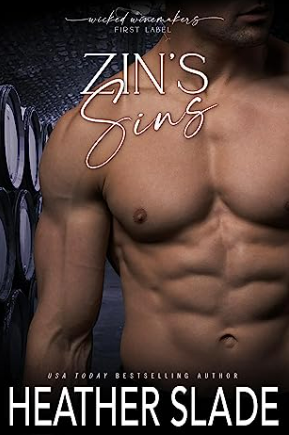 Zin's Sins (Wicked Winemakers: First Label #4)