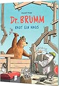 Dr. Brumm baut ein Haus