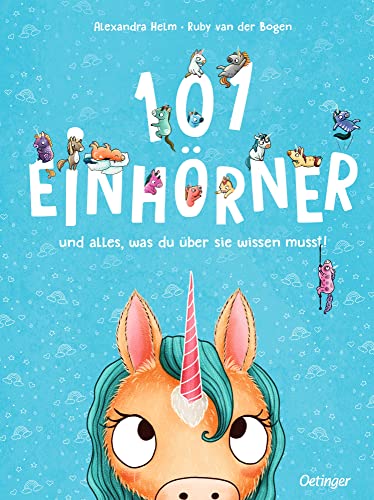 101 Einhörner und alles, was du über sie wissen musst! (Hardcover)
