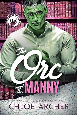 The Orc and the Manny (Monsters Hollow, #1)