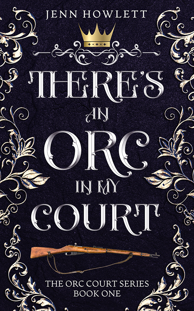 There's an Orc in my Court (Orc Court Book 1)