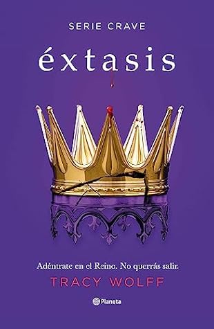 Éxtasis (Crave, #6) by Tracy Wolff