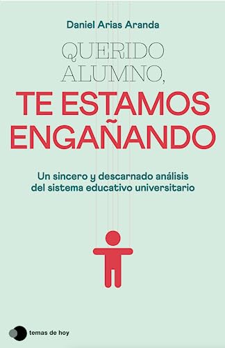 Querido alumno, te estamos engañando (Paperback)