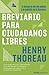 Breviario para ciudadanos libres: En defensa de una vida sencilla y en comunión con la Naturaleza