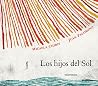 Los hijos del Sol (Spanish Edition)