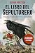 El libro del sepulturero (El sepulturero, #1)