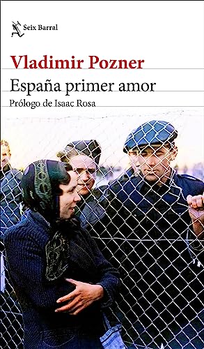 España primer amor: Prólogo de Isaac Rosa (Paperback)
