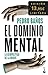 El dominio mental: La geopolítica de la mente. Edición limitada