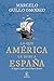 Lo que América le debe a España: El legado español en el Nuevo Mundo